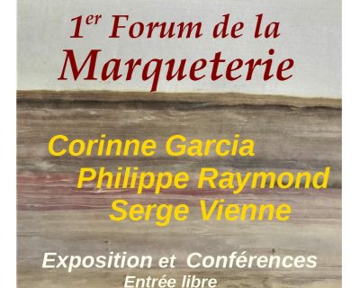 Samedi 7 Novembre 2020 : 1er Forum tarnais de la Marqueterie